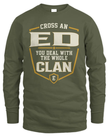 ED NT1-K008 Cross A/An NAME, You Deal With the Whole Clan | Personalized Vintage T-Shirt - Men's Long Sleeved T-Shirt - Military Green