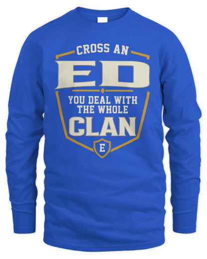 ED NT1-K008 Cross A/An NAME, You Deal With the Whole Clan | Personalized Vintage T-Shirt - Men's Long Sleeved T-Shirt - Royal