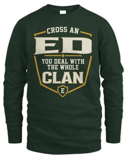 ED NT1-K008 Cross A/An NAME, You Deal With the Whole Clan | Personalized Vintage T-Shirt - Men's Long Sleeved T-Shirt - Forest Green