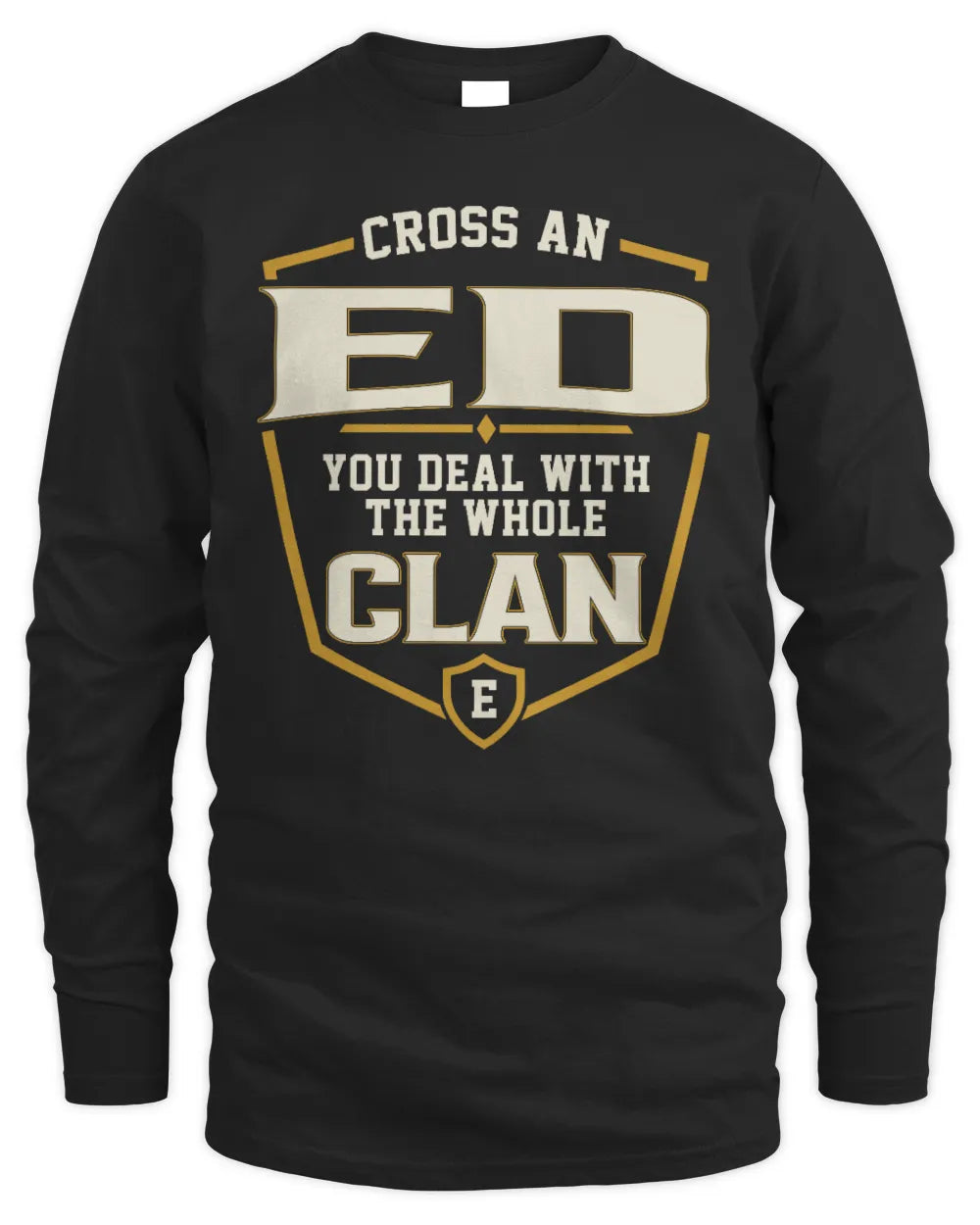ED NT1-K008 Cross A/An NAME, You Deal With the Whole Clan | Personalized Vintage T-Shirt - Men's Long Sleeved T-Shirt - Black