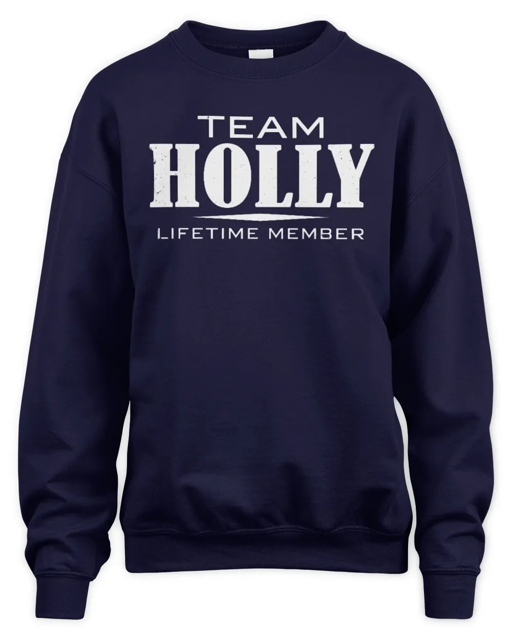 HOLLY BL62-K4-128 - Personalized “Team NAME Lifetime Member” - Unisex Sweatshirt - Navy