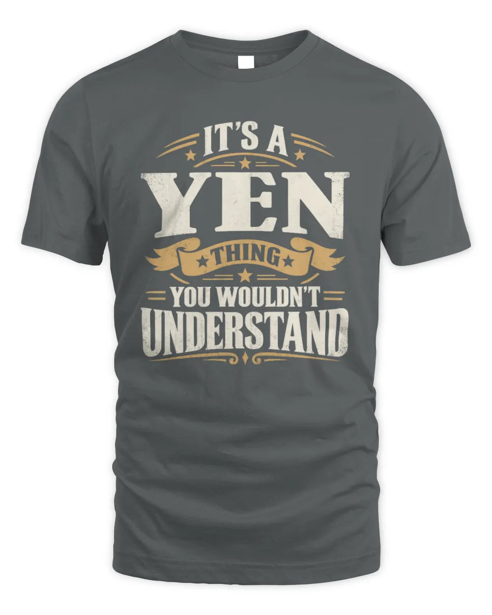 YEN P08 TH51 - Personalized “It’s a/an [NAME] Thing – You Wouldn’t Understand” Shirt - Unisex Standard T-Shirt - Charcoal