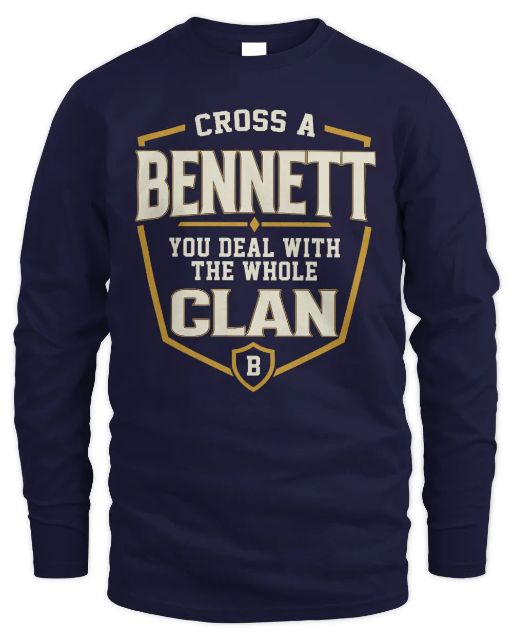 BENNETT NT1-K008 Cross A/An NAME, You Deal With the Whole Clan | Personalized Vintage T-Shirt - Men's Long Sleeved T-Shirt - Navy