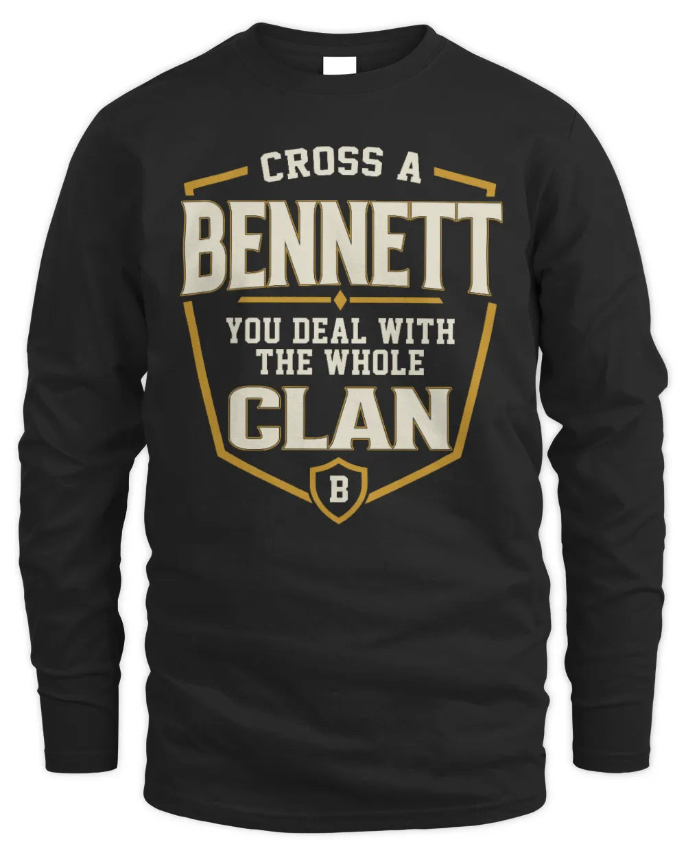 BENNETT NT1-K008 Cross A/An NAME, You Deal With the Whole Clan | Personalized Vintage T-Shirt - Men's Long Sleeved T-Shirt - Black