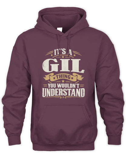GIL P08 TH51 - Personalized “It’s a/an [NAME] Thing – You Wouldn’t Understand” Shirt - Unisex Hoodie - Maroon