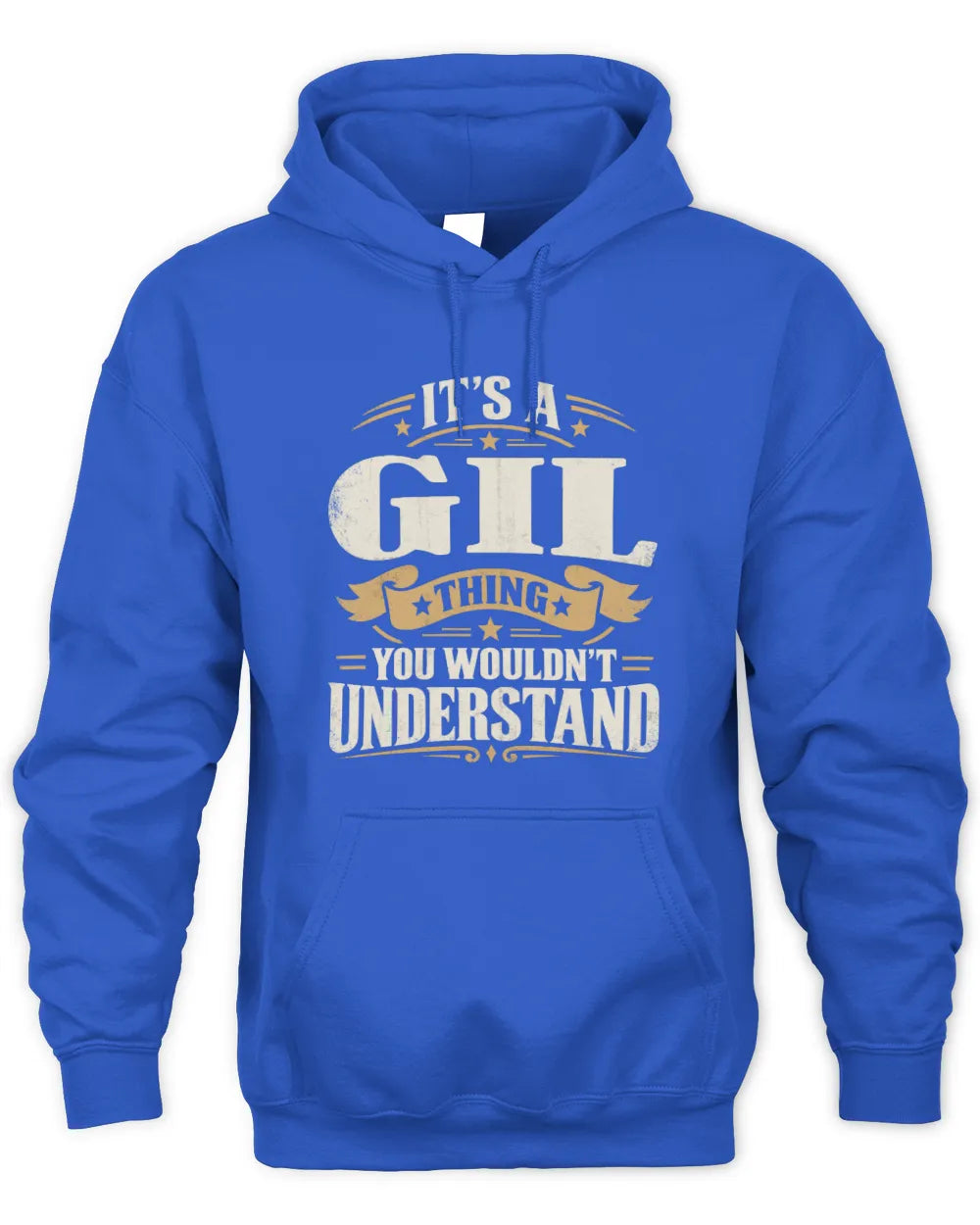 GIL P08 TH51 - Personalized “It’s a/an [NAME] Thing – You Wouldn’t Understand” Shirt - Unisex Hoodie - Royal