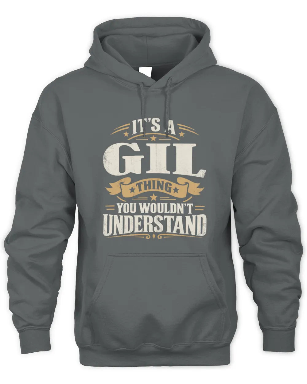 GIL P08 TH51 - Personalized “It’s a/an [NAME] Thing – You Wouldn’t Understand” Shirt - Unisex Hoodie - Charcoal
