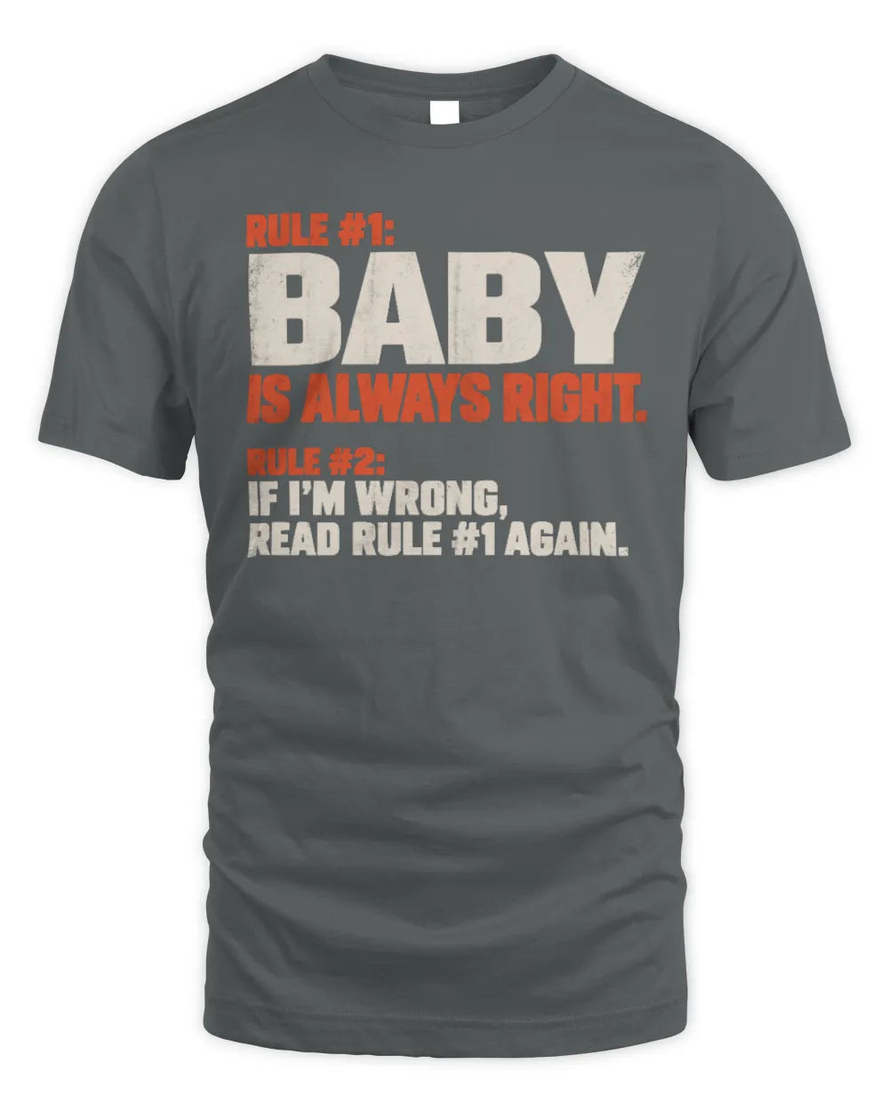 BABY NP1-H006 
Always Right Personalized Name T-Shirt – Funny Custom Name Shirt - Unisex Standard T-Shirt - Charcoal