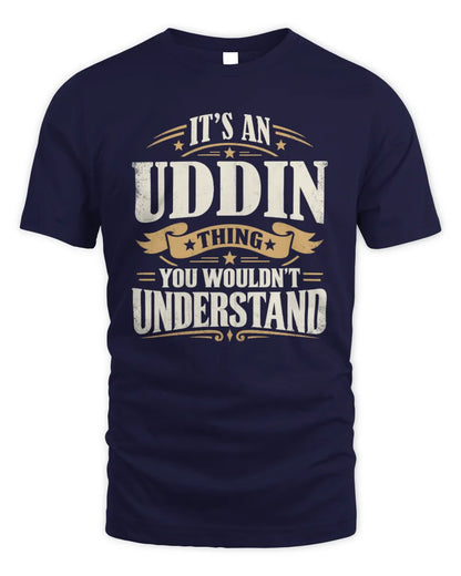UDDIN P08 TH51 - Personalized “It’s a/an [NAME] Thing – You Wouldn’t Understand” Shirt - Unisex Standard T-Shirt - Navy