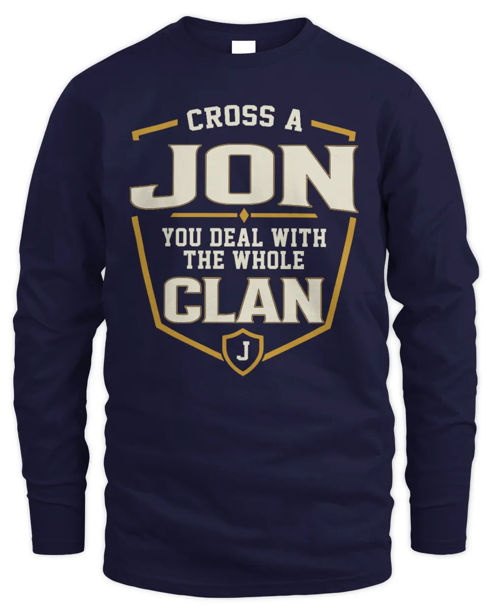 JON NT1-K008 Cross A/An NAME, You Deal With the Whole Clan | Personalized Vintage T-Shirt - Men's Long Sleeved T-Shirt - Navy