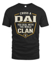 DAI NT1-K008 Cross A/An NAME, You Deal With the Whole Clan | Personalized Vintage T-Shirt
