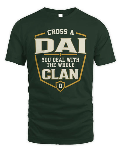 DAI NT1-K008 Cross A/An NAME, You Deal With the Whole Clan | Personalized Vintage T-Shirt - Unisex Standard T-Shirt - Forest Green
