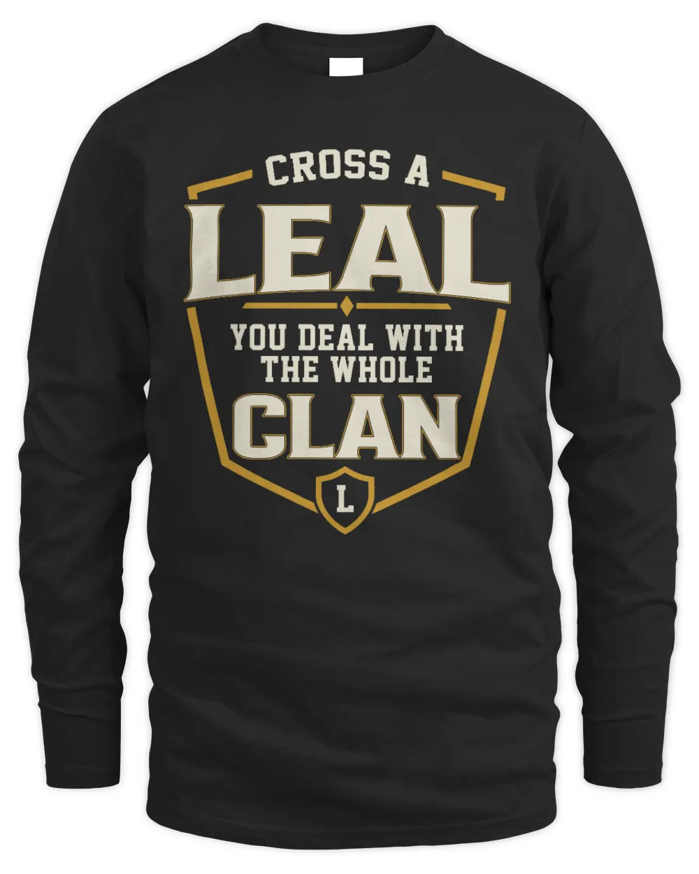 LEAL NT1-K008 Cross A/An NAME, You Deal With the Whole Clan | Personalized Vintage T-Shirt - Men's Long Sleeved T-Shirt - Black
