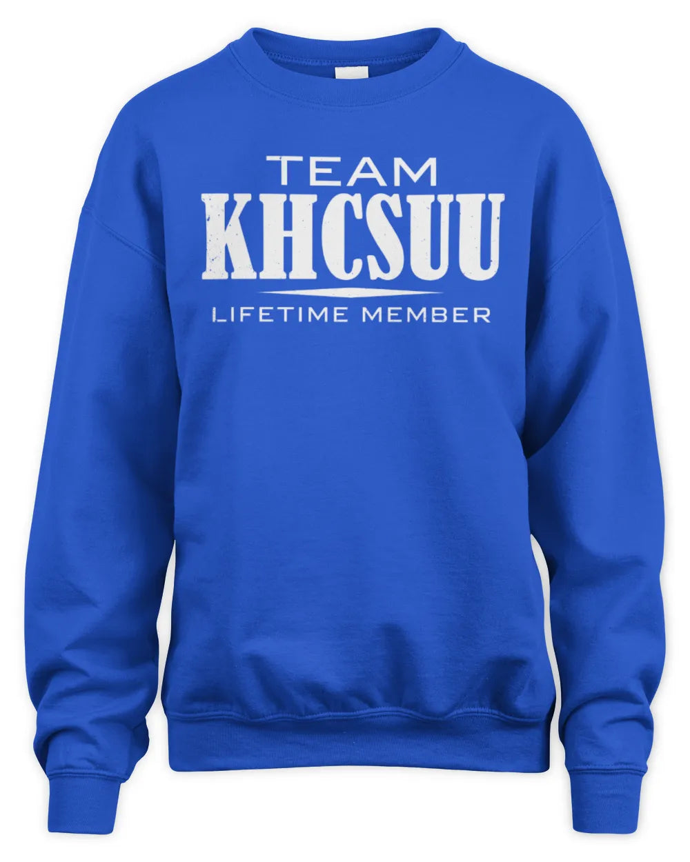 KHCSUU BL62-K4-128 - Personalized “Team NAME Lifetime Member” - Unisex Sweatshirt - Royal