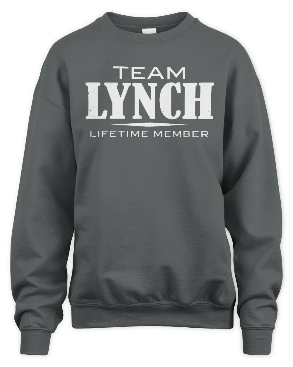 LYNCH BL62-K4-128 - Personalized “Team NAME Lifetime Member” - Unisex Sweatshirt - Charcoal