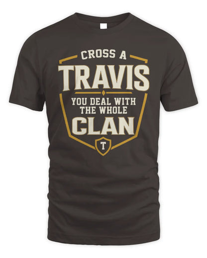 TRAVIS NT1-K008 Cross A/An NAME, You Deal With the Whole Clan | Personalized Vintage T-Shirt - Unisex Standard T-Shirt - Dark Chocolate