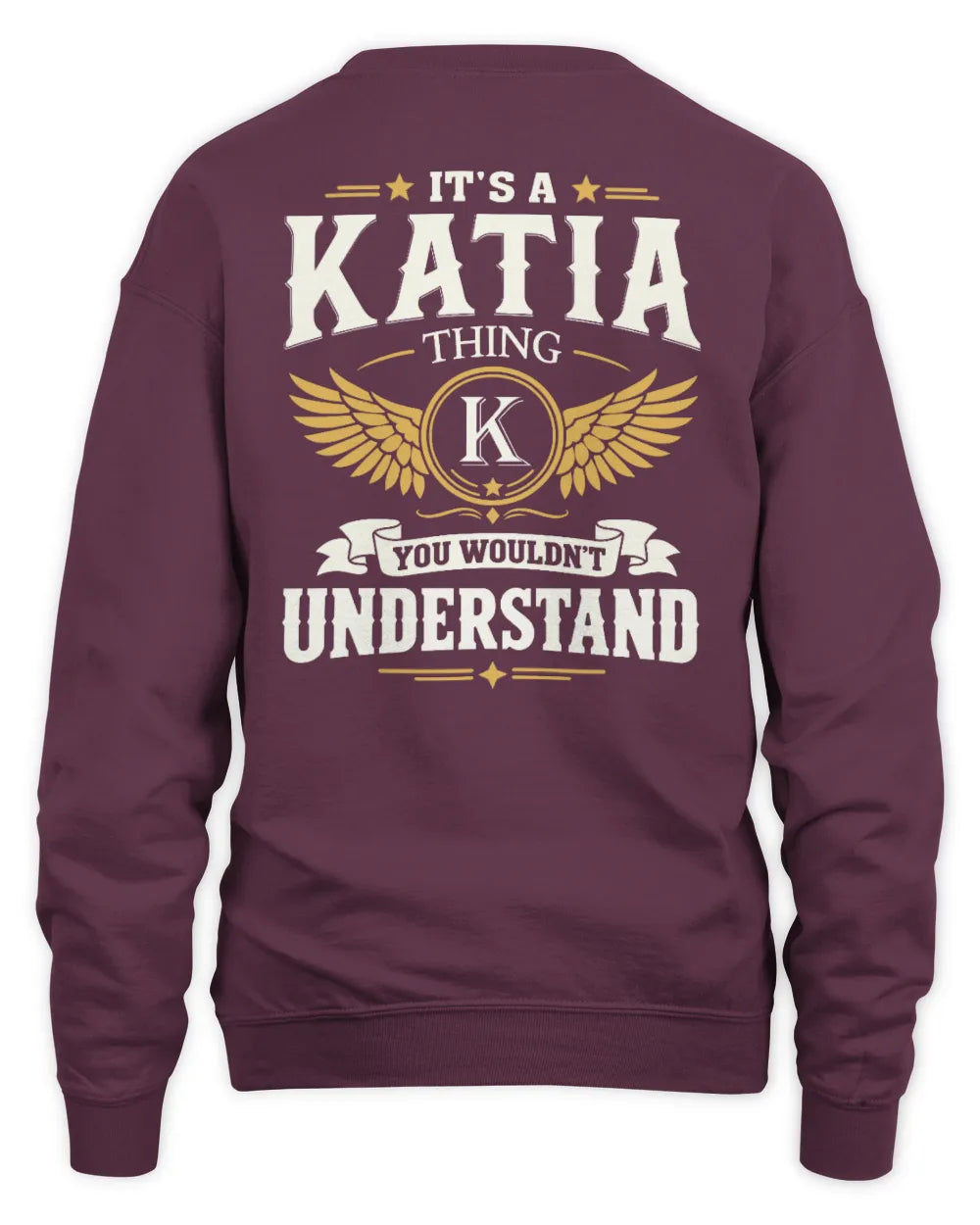 KATIA KT06-M008 It’s a [NAME] Thing – You Wouldn’t Understand | Personalized Vintage T-Shirt - Unisex Sweatshirt - Maroon