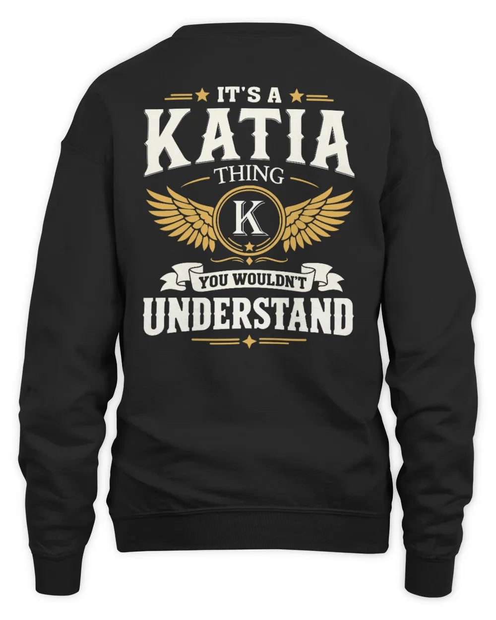 KATIA KT06-M008 It’s a [NAME] Thing – You Wouldn’t Understand | Personalized Vintage T-Shirt - Unisex Sweatshirt - Black