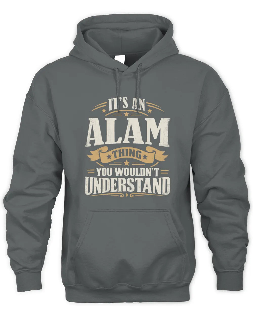 ALAM P08 TH51 - Personalized “It’s a/an [NAME] Thing – You Wouldn’t Understand” Shirt - Unisex Hoodie - Charcoal