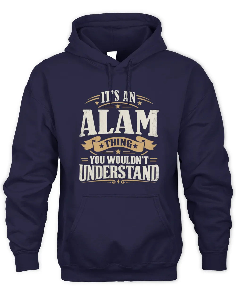 ALAM P08 TH51 - Personalized “It’s a/an [NAME] Thing – You Wouldn’t Understand” Shirt - Unisex Hoodie - Navy
