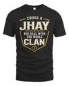 JHAY NT1-K008 Cross A/An NAME, You Deal With the Whole Clan | Personalized Vintage T-Shirt