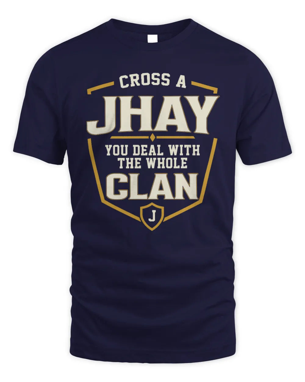 JHAY NT1-K008 Cross A/An NAME, You Deal With the Whole Clan | Personalized Vintage T-Shirt - Unisex Standard T-Shirt - Navy