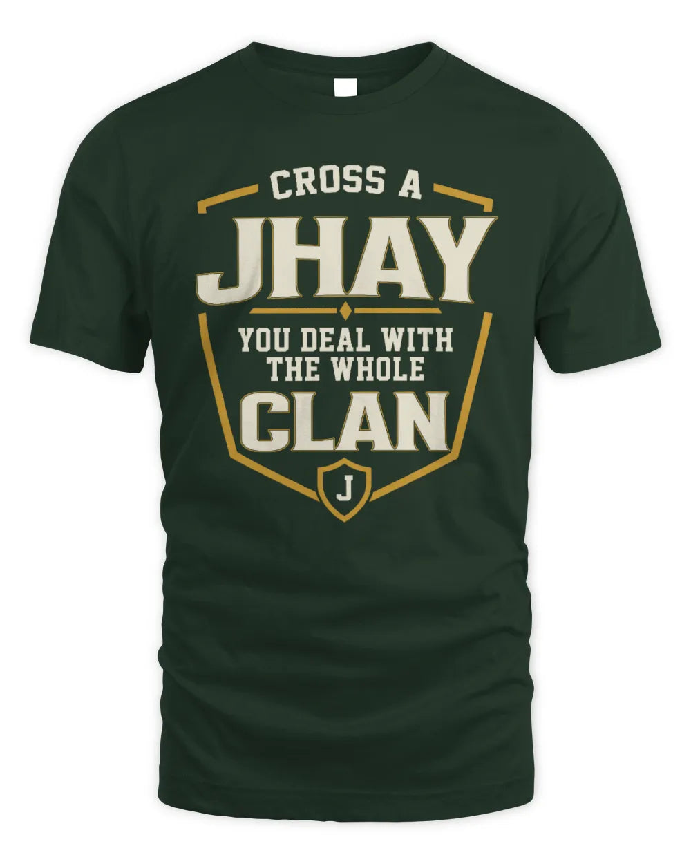 JHAY NT1-K008 Cross A/An NAME, You Deal With the Whole Clan | Personalized Vintage T-Shirt - Unisex Standard T-Shirt - Forest Green