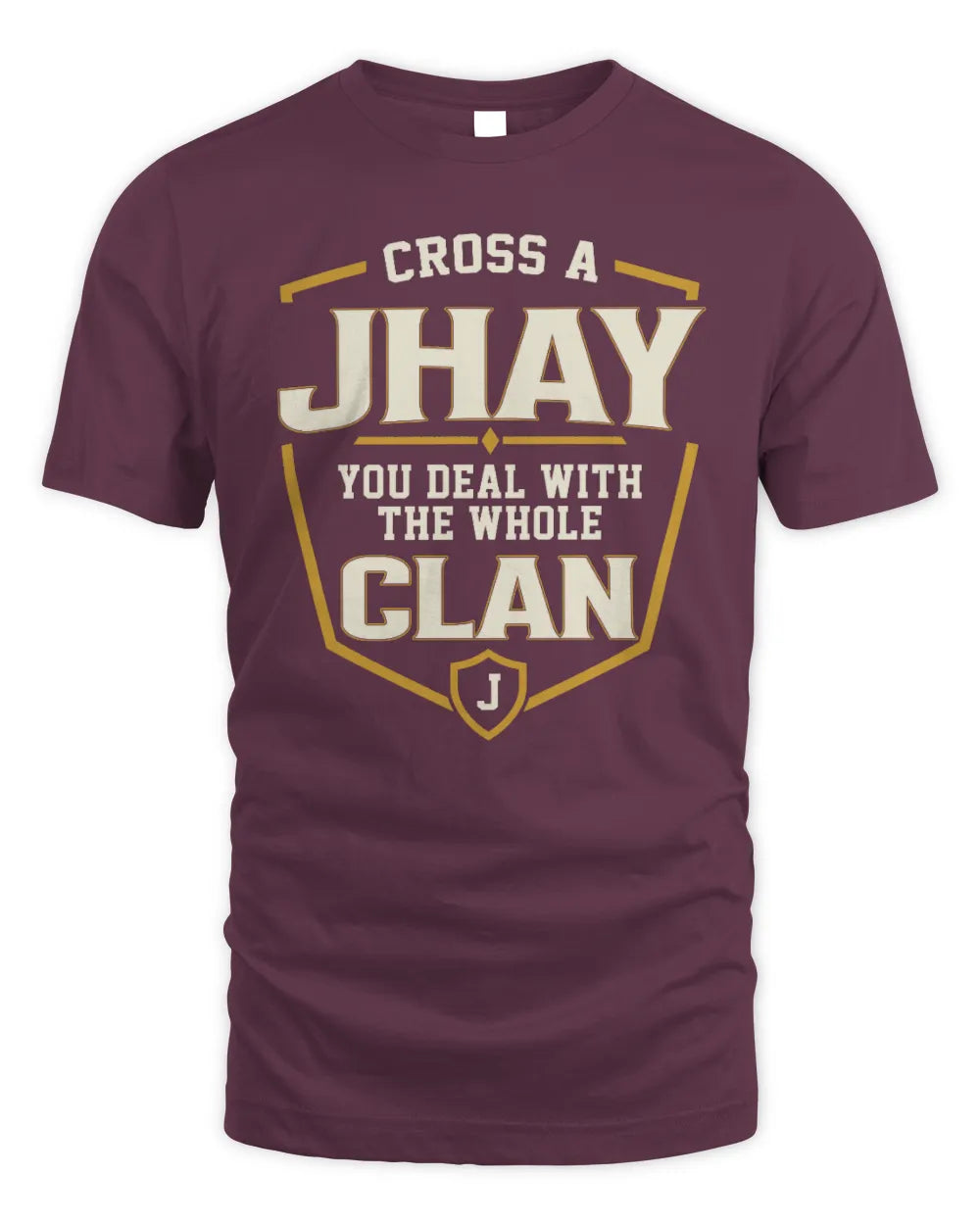 JHAY NT1-K008 Cross A/An NAME, You Deal With the Whole Clan | Personalized Vintage T-Shirt - Unisex Standard T-Shirt - Maroon