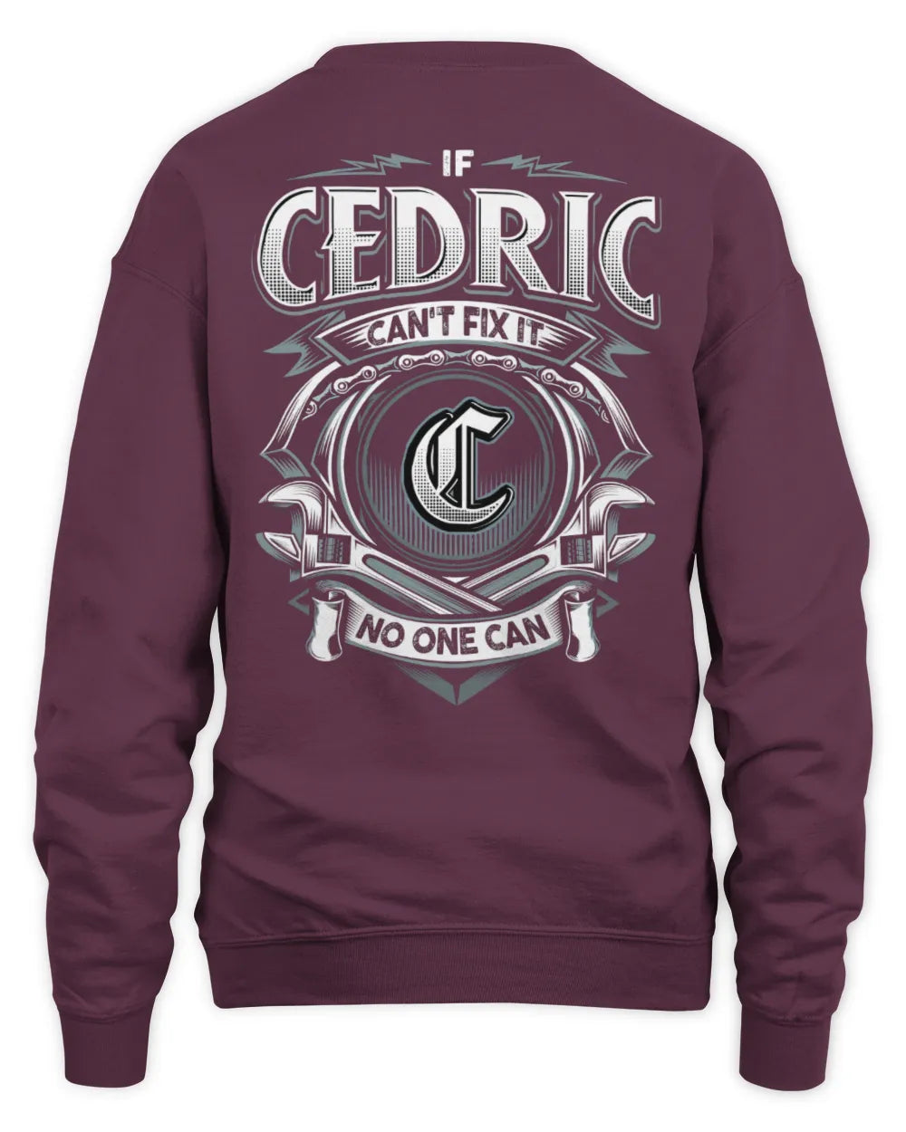 CEDRIC AP81-K4-626 - Personalized Ahmed Quote Apparel “If Ahmed Can't Fix It, No One Can” - Unisex Sweatshirt - Maroon