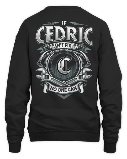 CEDRIC AP81-K4-626 - Personalized Ahmed Quote Apparel “If Ahmed Can't Fix It, No One Can” - Unisex Sweatshirt - Black