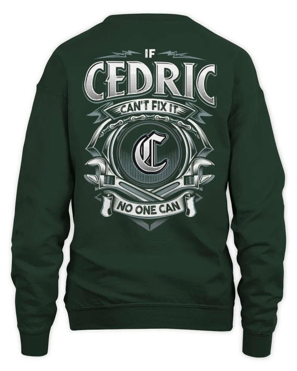 CEDRIC AP81-K4-626 - Personalized Ahmed Quote Apparel “If Ahmed Can't Fix It, No One Can” - Unisex Sweatshirt - Forest Green