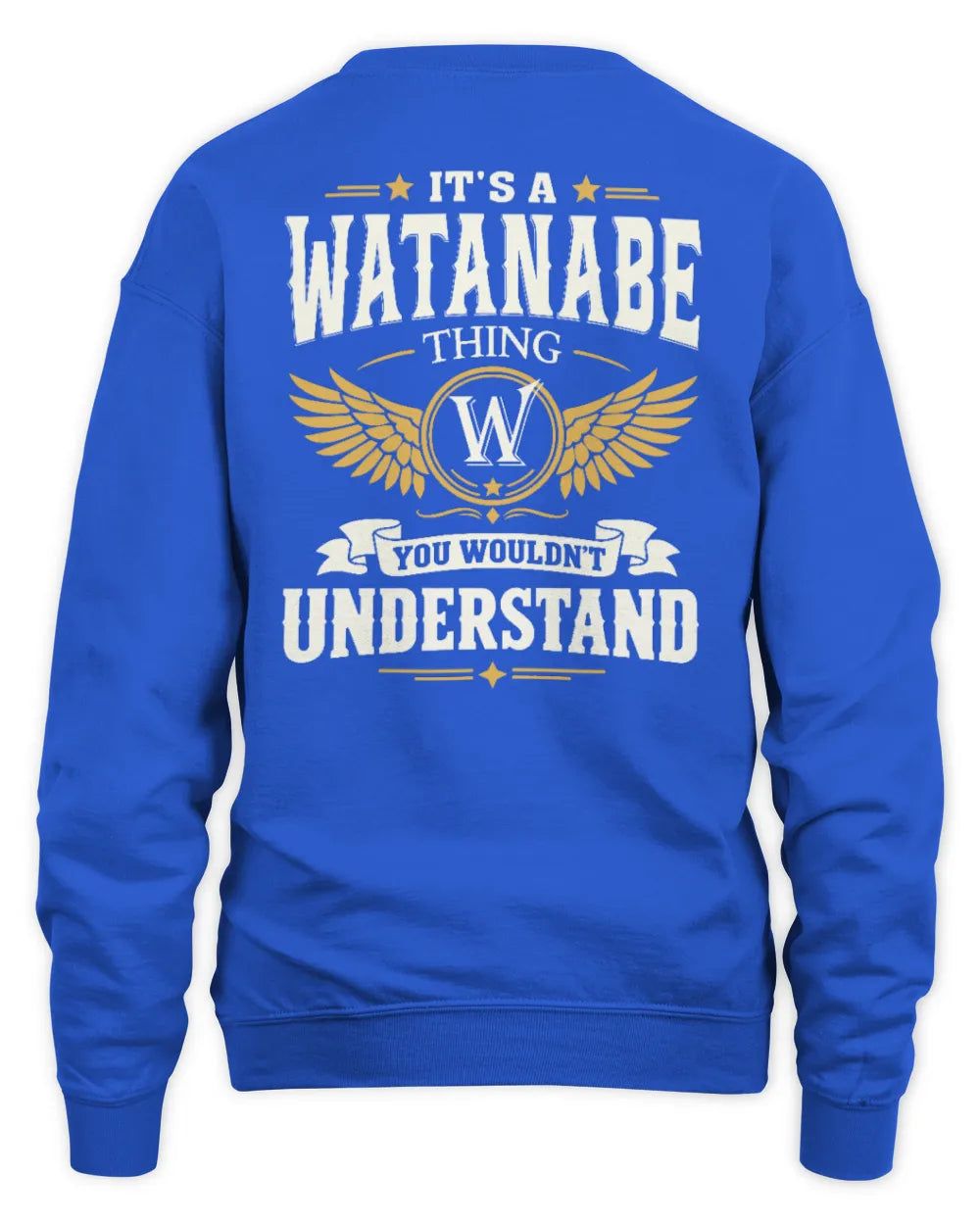 WATANABE KT06-M008 It’s a [NAME] Thing – You Wouldn’t Understand | Personalized Vintage T-Shirt - Unisex Sweatshirt - Royal