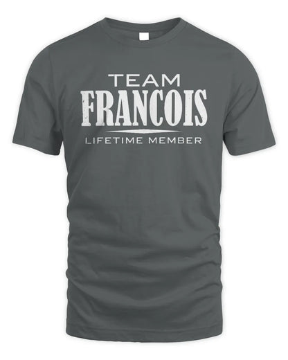 FRANCOIS BL62-K4-128 - Personalized “Team NAME Lifetime Member” - Unisex Standard T-Shirt - Charcoal