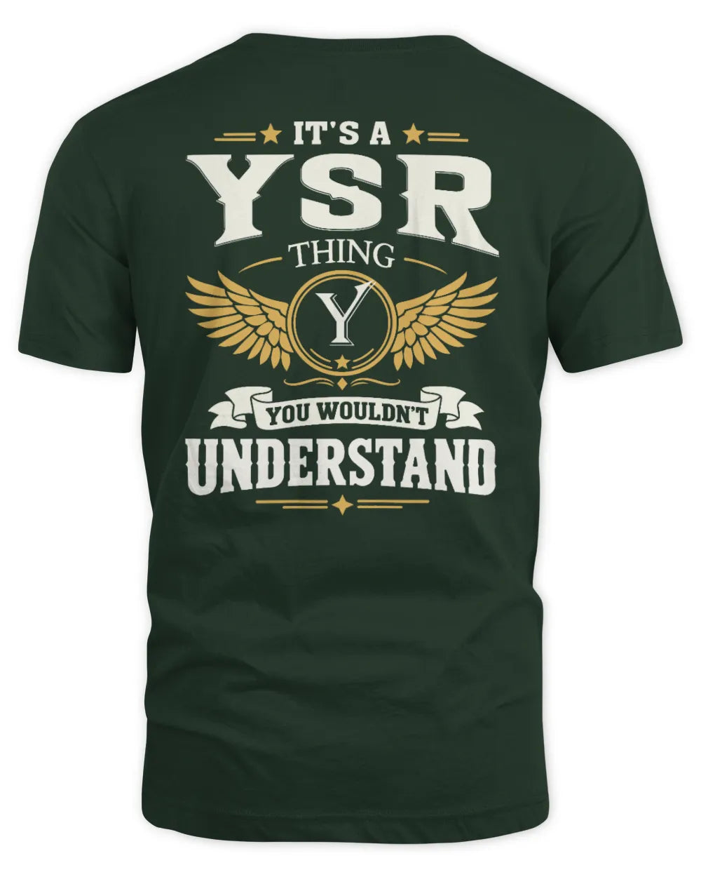 YSR KT06-M008 It’s a [NAME] Thing – You Wouldn’t Understand | Personalized Vintage T-Shirt - Unisex Standard T-Shirt - Forest Green