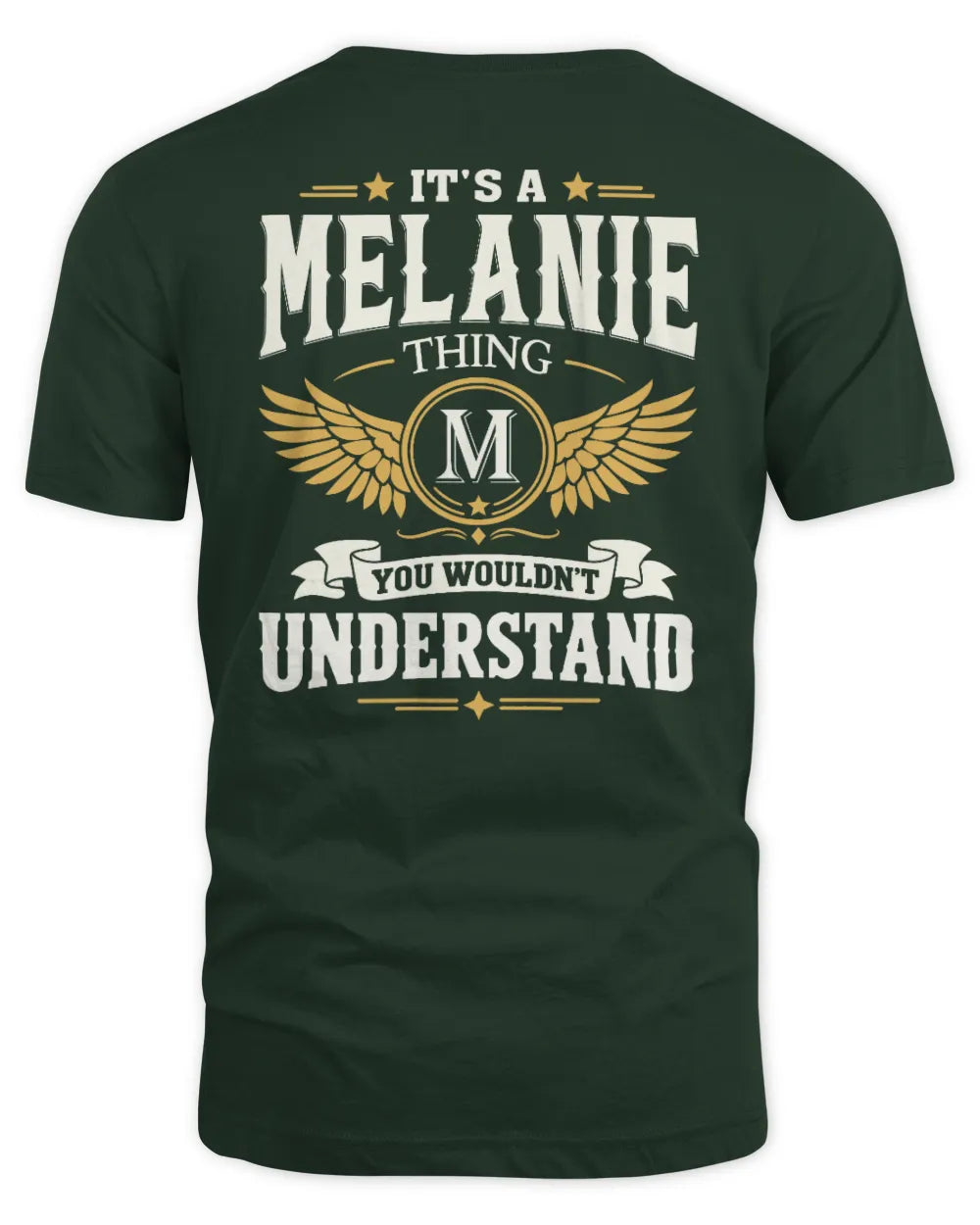 MELANIE KT06-M008 It’s a [NAME] Thing – You Wouldn’t Understand | Personalized Vintage T-Shirt - Unisex Standard T-Shirt - Forest Green