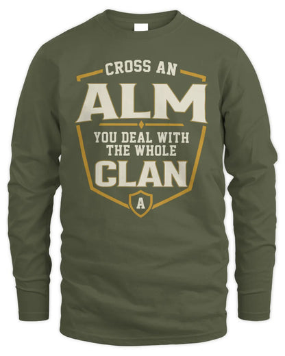 ALM NT1-K008 Cross A/An NAME, You Deal With the Whole Clan | Personalized Vintage T-Shirt - Men's Long Sleeved T-Shirt - Military Green