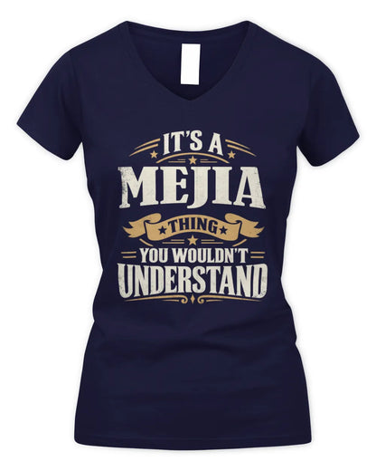 MEJIA P08 TH51 - Personalized “It’s a/an [NAME] Thing – You Wouldn’t Understand” Shirt - Women's V-Neck T-Shirt - Navy