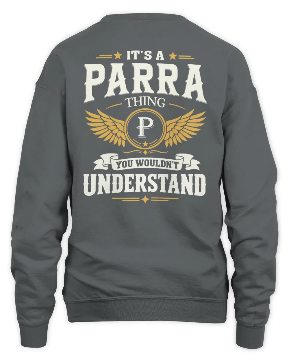 PARRA KT06-M008 It’s a [NAME] Thing – You Wouldn’t Understand | Personalized Vintage T-Shirt - Unisex Sweatshirt - Charcoal