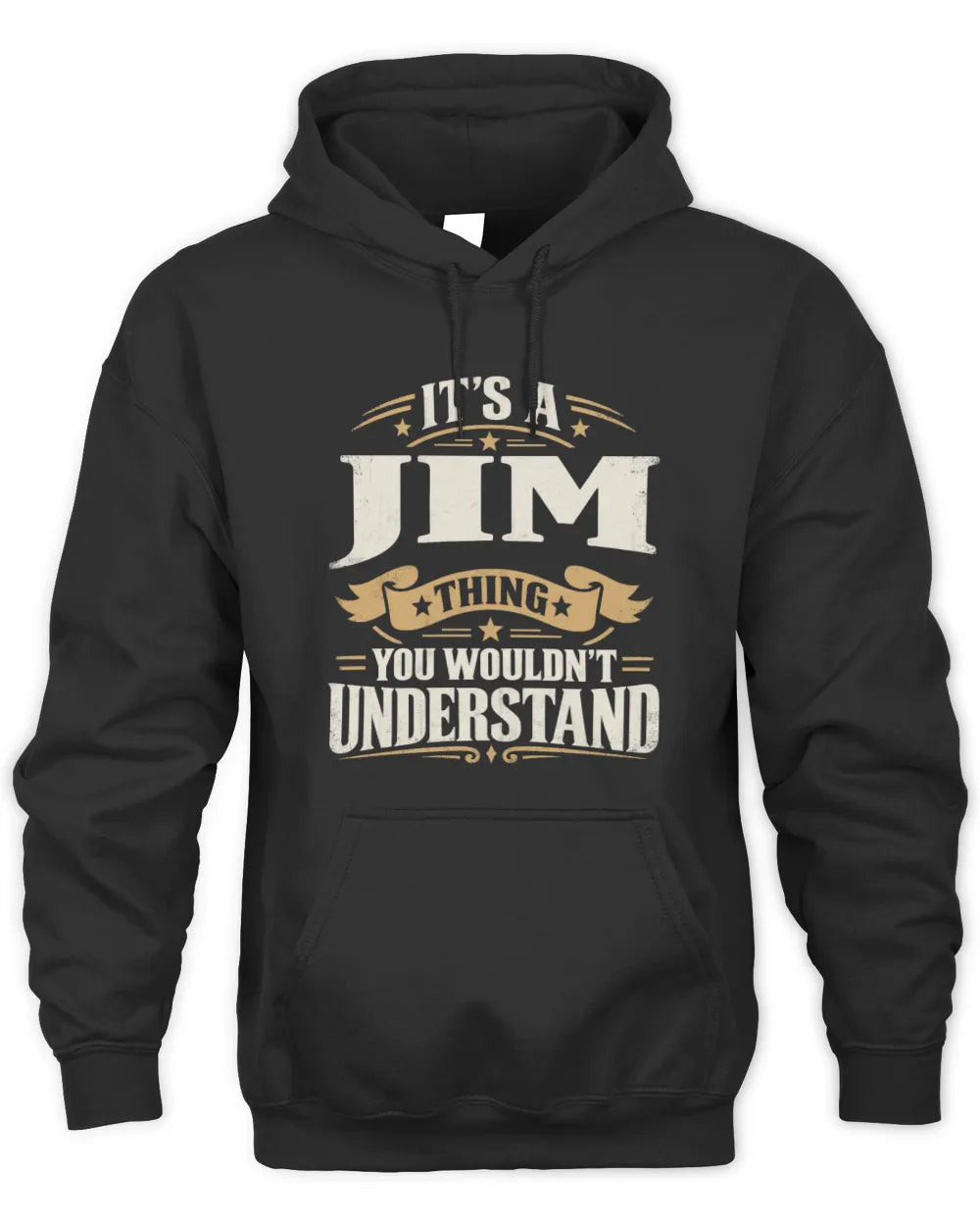 JIM P08 TH51 - Personalized “It’s a/an [NAME] Thing – You Wouldn’t Understand” Shirt - Unisex Hoodie - Black
