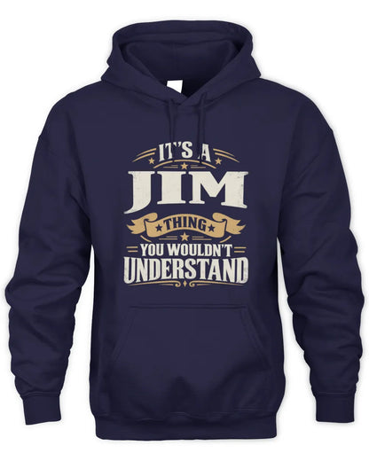 JIM P08 TH51 - Personalized “It’s a/an [NAME] Thing – You Wouldn’t Understand” Shirt - Unisex Hoodie - Navy