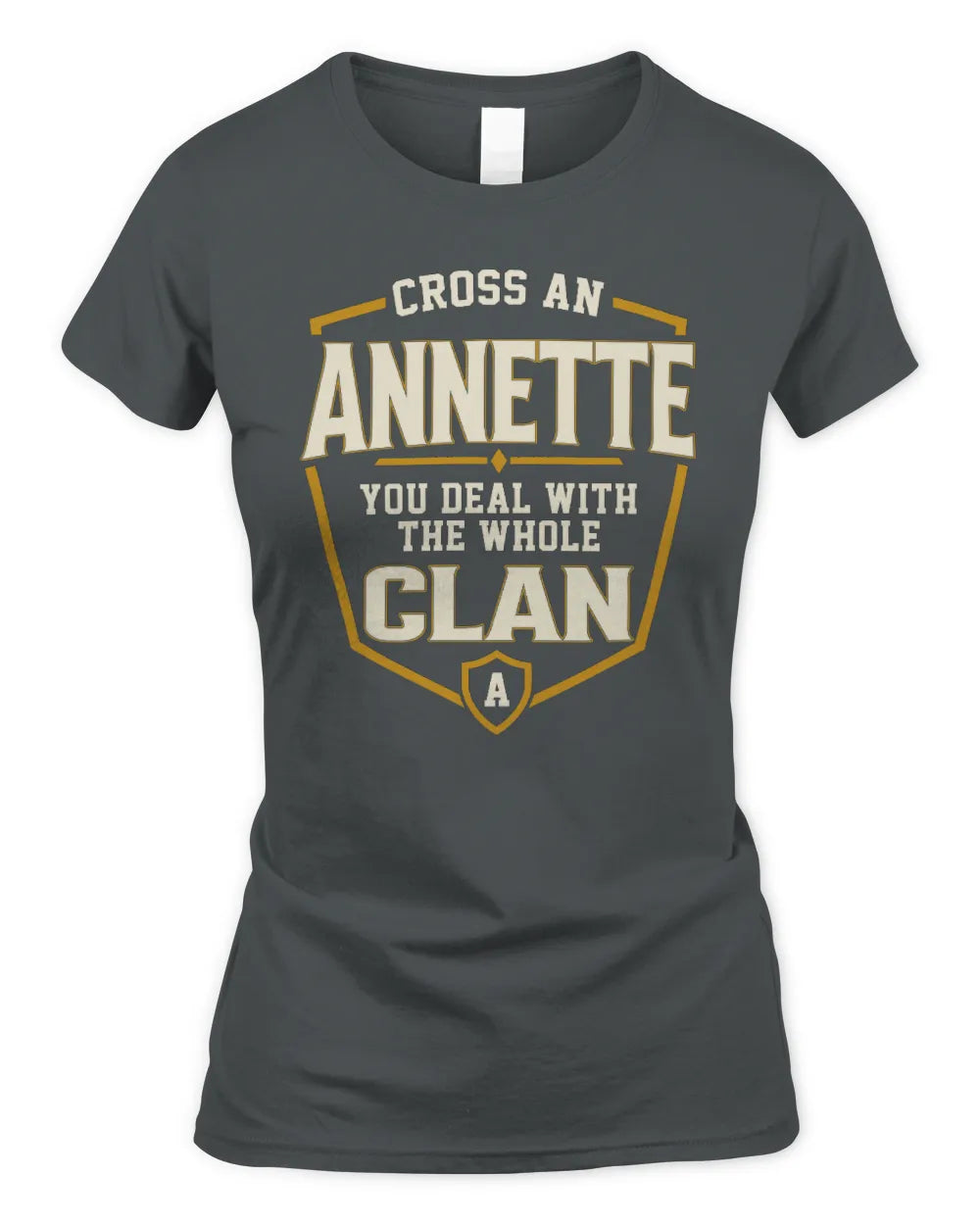 ANNETTE NT1-K008 Cross A/An NAME, You Deal With the Whole Clan | Personalized Vintage T-Shirt - Women's Standard T-Shirt - Charcoal