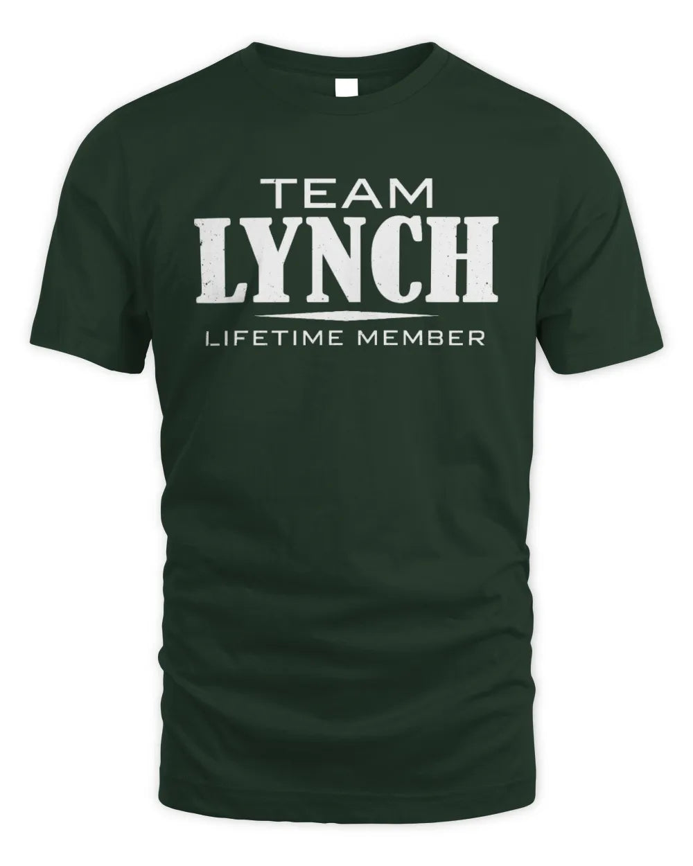 LYNCH BL62-K4-128 - Personalized “Team NAME Lifetime Member” - Unisex Standard T-Shirt - Forest Green
