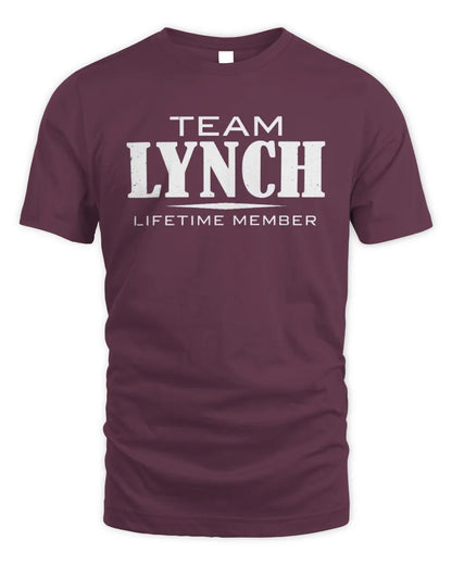 LYNCH BL62-K4-128 - Personalized “Team NAME Lifetime Member” - Unisex Standard T-Shirt - Maroon