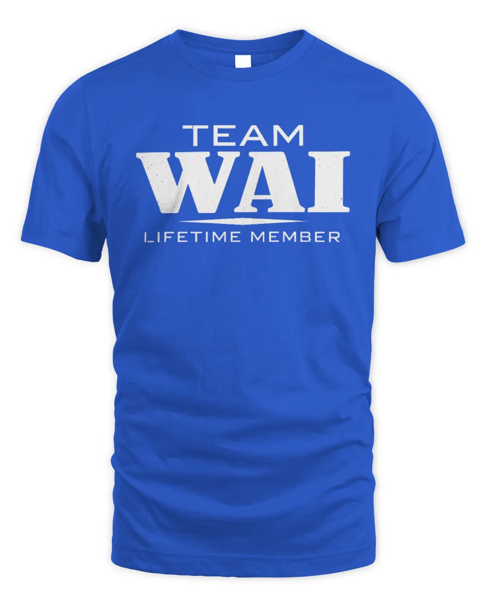 WAI BL62-K4-128 - Personalized “Team NAME Lifetime Member” - Unisex Standard T-Shirt - Royal
