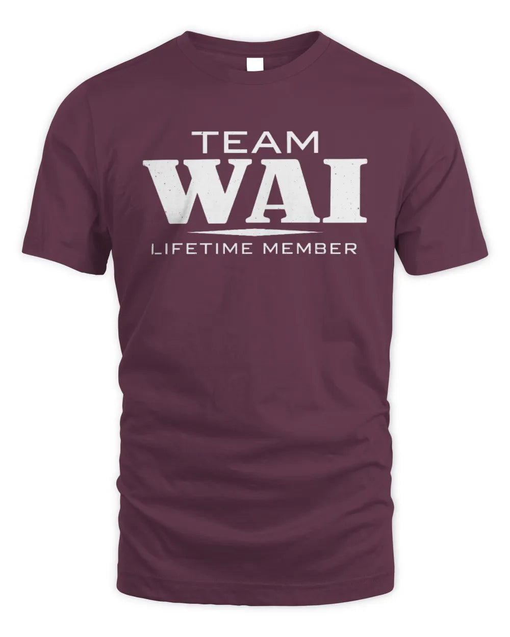 WAI BL62-K4-128 - Personalized “Team NAME Lifetime Member” - Unisex Standard T-Shirt - Maroon