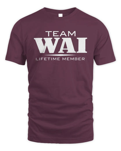 WAI BL62-K4-128 - Personalized “Team NAME Lifetime Member” - Unisex Standard T-Shirt - Maroon