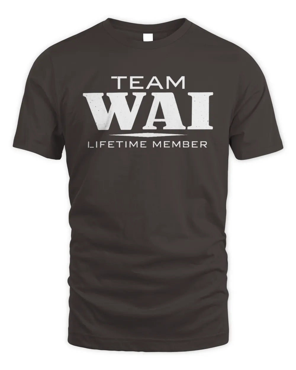 WAI BL62-K4-128 - Personalized “Team NAME Lifetime Member” - Unisex Standard T-Shirt - Dark Chocolate