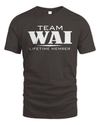 WAI BL62-K4-128 - Personalized “Team NAME Lifetime Member” - Unisex Standard T-Shirt - Dark Chocolate