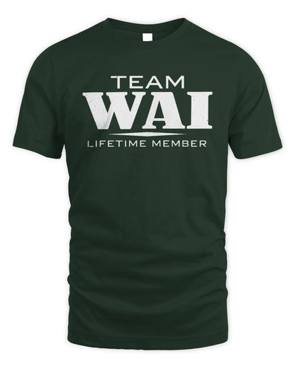 WAI BL62-K4-128 - Personalized “Team NAME Lifetime Member” - Unisex Standard T-Shirt - Forest Green