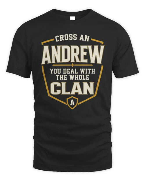 ANDREW NT1-K008 Cross A/An NAME, You Deal With the Whole Clan | Personalized Vintage T-Shirt - Unisex Standard T-Shirt - Black